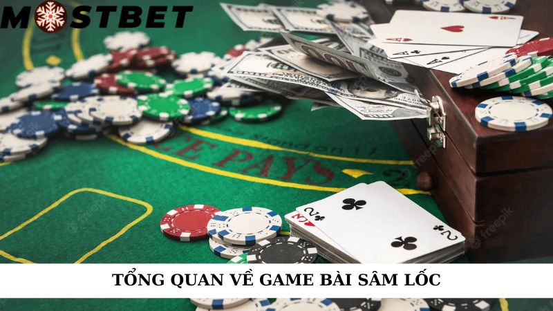 Tổng quan về game bài sâm lốc